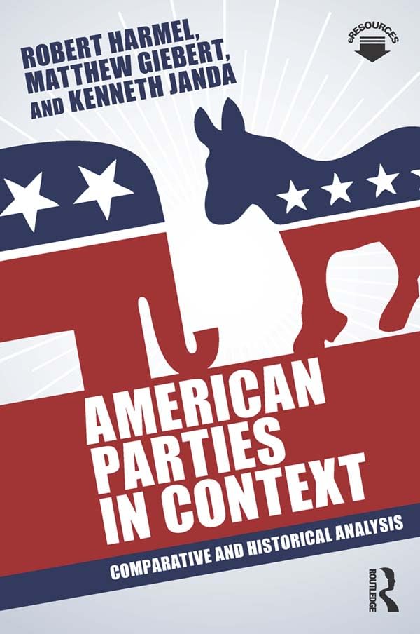 American Parties in Context: Comparative and Historical Analysis