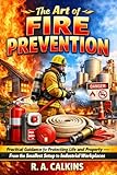 The Art of Fire Prevention: Practical Guidance for Protecting Life and Property — From the Smallest Setup to Industrial Workplaces