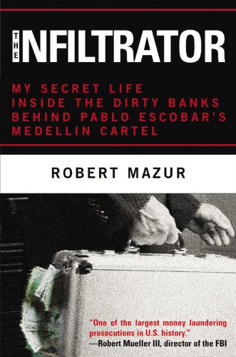 The Infiltrator: My Secret Life Inside the Dirt... B0045JK6GK Book Cover