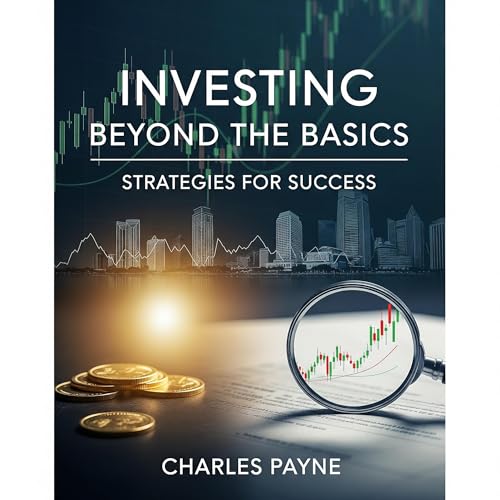Investing Beyond the Basics Audiolibro Por Charles Payne arte de portada