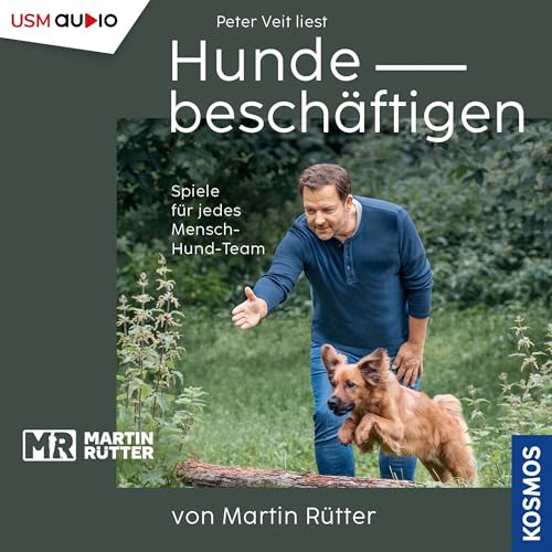 Page de couverture de Hunde beschäftigen von Martin Rütter - Spiele für jedes Mensch-Hund-Team