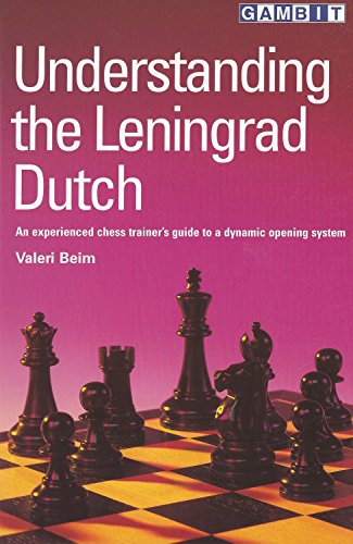 Understanding the Leningrad Dutch (Understanding Chess Openings) (English Edition)