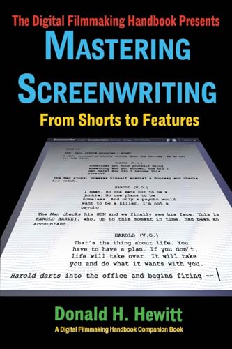 Mastering Screenwriting technique de structure narrative de court a long metrage