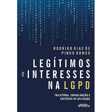 Capa do livro Legítimos Interesses na LGPD - 1ª Ed - 2024: Trajetória, Consolidação e Critérios de Aplicação