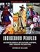 Indigenous Peoples [4 volumes]: An Encyclopedia of Culture, History, and Threats to Survival