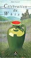 Celebration du Whisky (French Edition) 2877420043 Book Cover