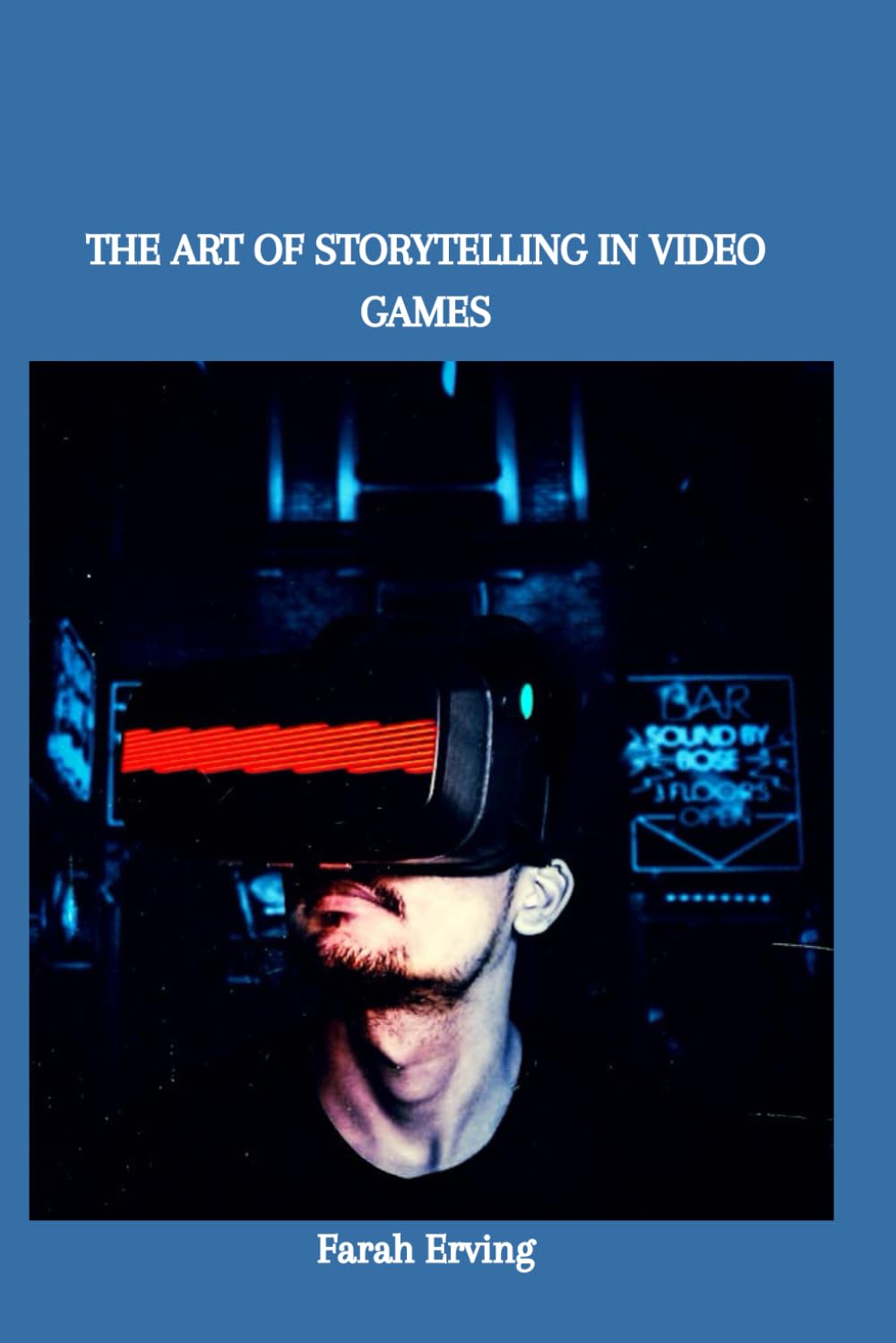 THE ART OF STORYTELLING IN VIDEO GAMES