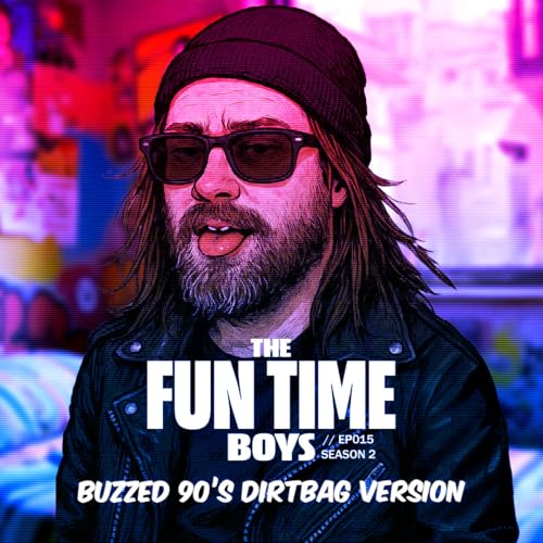 『Buzzed 90's Dirtbag Version : EP15 // Season 2』のカバーアート