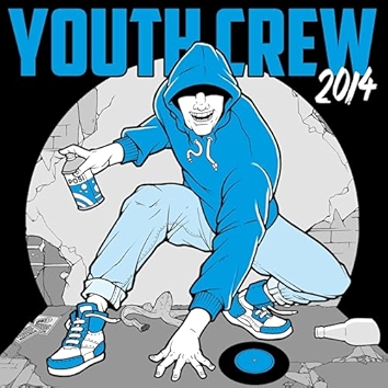 1. Youth Crew 2014 [Explicit]