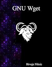 GNU Wget: The non-interactive downlaod utility