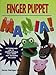 Finger Puppet Mania (English Edition)