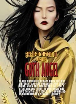 Goth Angel: Spheres of Distortion Presents