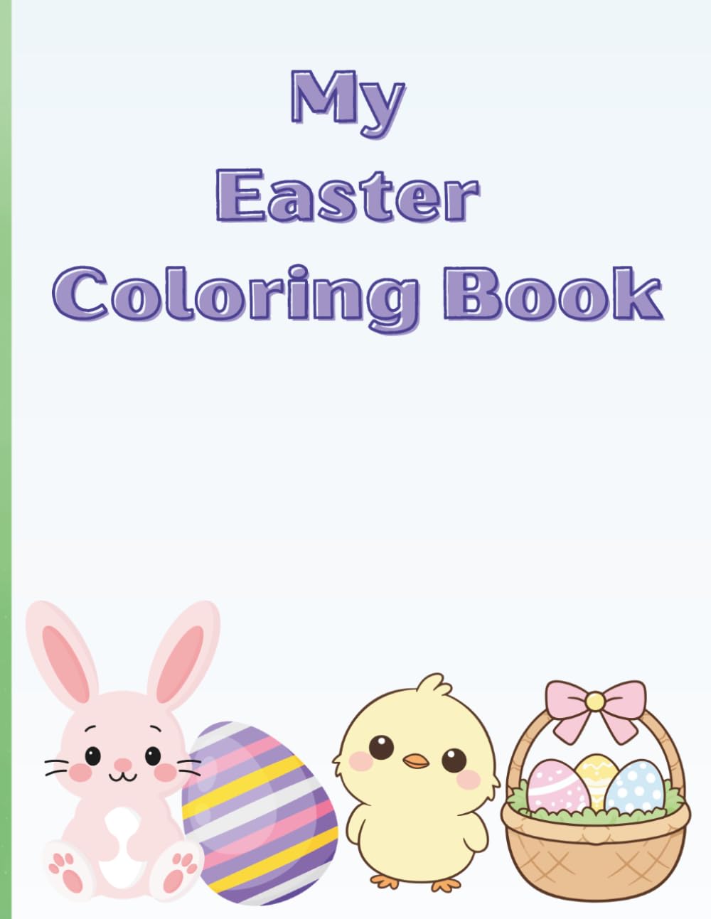 Easter Coloring Book for Kids: Cute Coloring Pages with Animals and Easter Themes for Children