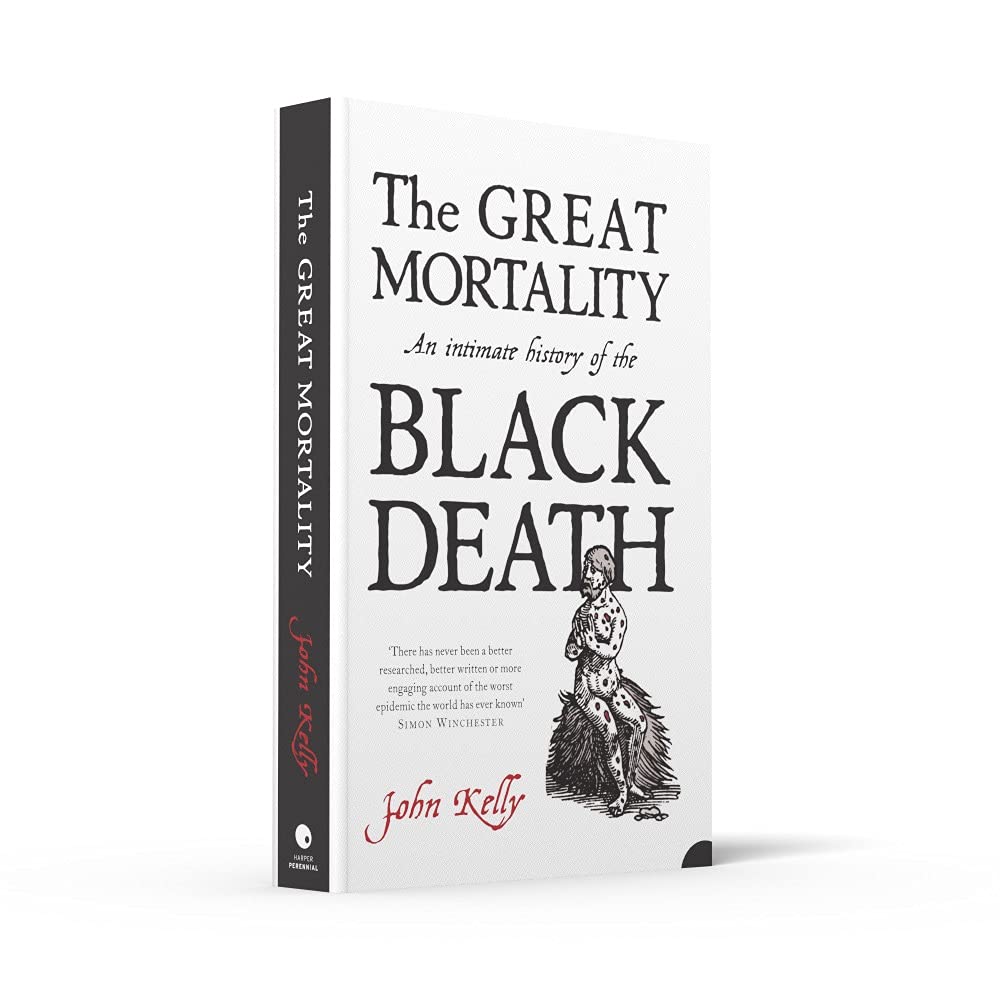 The Great Mortality: An Intimate History of the Black Death