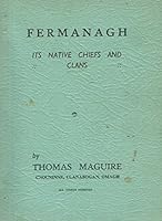 Fermanagh Its Native Chiefs and Clans B07BH584F9 Book Cover