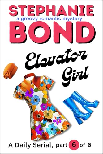 Elevator Girl: part 6 of 6