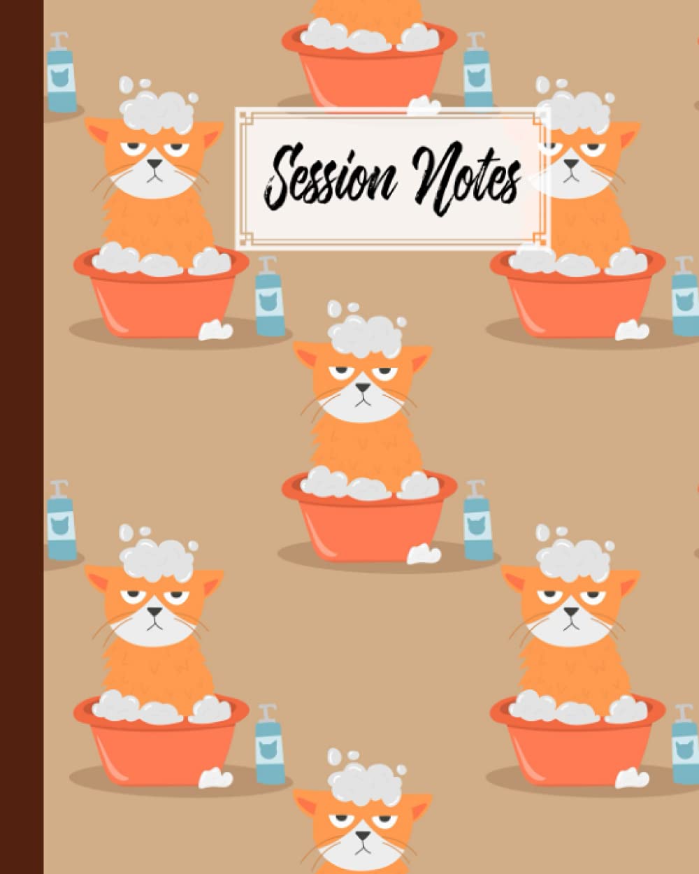 Session Notes Log: Cute Cat Session Notes Log, A Logbook to Record Client Appointments, Therapeutic Interventions, Progress and Plans for Therapists, 120 Pages, Size 8" x 10" by Willi Ruf