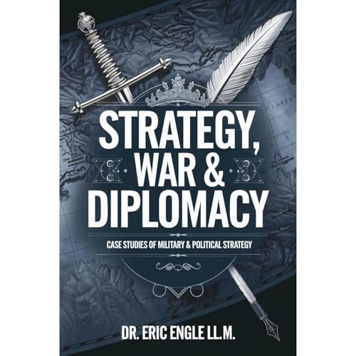 Strategy, War, &amp;amp; Diplomacy by Eric Engle episode artwork