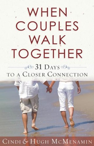 When Couples Walk Together: 31 Days to a Closer Connection (English Edition)