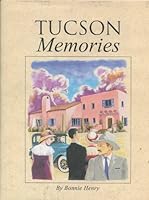 Tucson Memories 1591520347 Book Cover