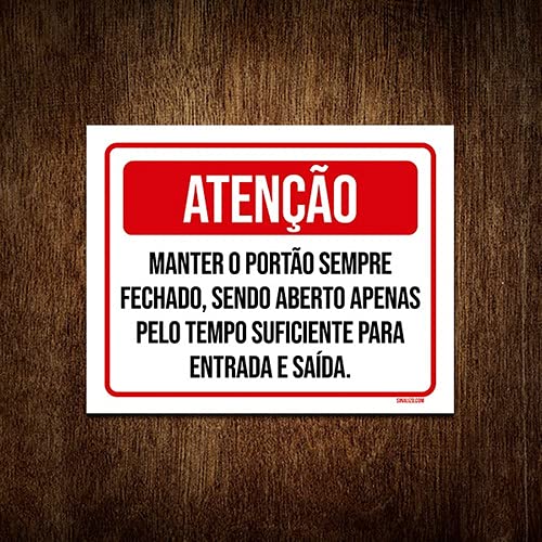 Placa Atenção Manter Portão Fechado Entrada Saída 27x35