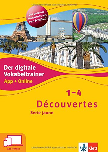 Découvertes 1-4 Série jaune. Der digitale Vokabeltrainer. App + Online