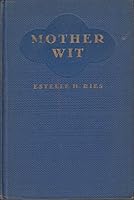 MOTHER-WIT B000YCQB16 Book Cover