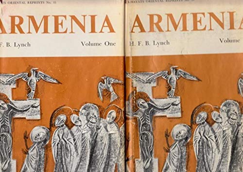 Armenia: Travels & Studies - Volume One and Volume Two (2 Volume Set) Vol I, The Russian Provinces, and Vol II, The Turkish Provinces - KHAYATS ORIENTAL REPRINTS No. 15