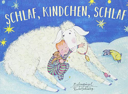 Schlaf, Kindchen, schlaf (Eulenspiegel Kinderbuchverlag) Schlaf, Kindchen, schlaf (Eulenspiegel Kinderbuchverlag)