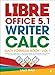 Produktbild Libre Office 5.1 Writer, Calc, Math Formula Book- Vol 1: Introduction To Libre Office 5.1, Dealing With Writer, Calc Spreadsheet, Apply Equation ... Use 300 More Calc Function & More.