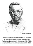  Markteintritt der österreichischen Banken in Zentral- und Osteuropa am Beispiel Raiffeisen Zentralbank Österreich AG (RZB) und Raiffeisen Bank International AG (RBI)