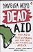 Produktbild Dead Aid: Why Aid Makes Things Worse and How There Is Another Way for Africa by Dambisa Moyo (2010-10-01)