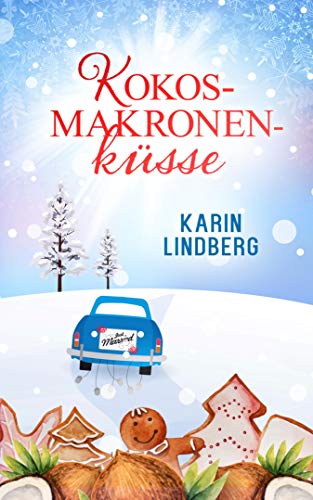 Télécharger Kokosmakronenküsse: Liebesroman (German Edition) Gratuit