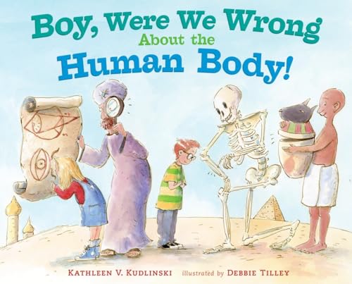 Boy, Were We Wrong about the Human Body! 0803737920 Book Cover