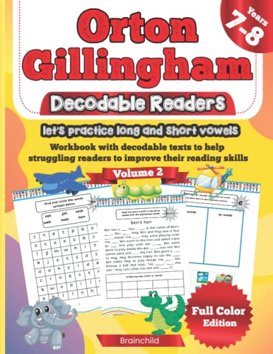 Orton Gillingham Decodable Readers: let's practice long and short vowels. Workbook with decodable texts to help struggling readers to improve their reading skills. Full Color Edition. Volume 2.