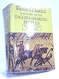 A History of the English-Speaking Peoples Four Volume in One Unabridged