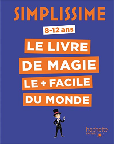 Télécharger Simplissime - Le livre de magie le plus facile du monde Livre PDF Gratuit