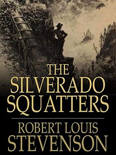 The Silverado Squatters-Classic Edition(Annotated) (English Edition)
