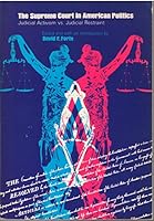 The Supreme Court in American politics;: Judicial activism vs. judicial restraint (Problems in political science) 0669810428 Book Cover
