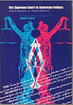 The Supreme Court in American politics;: Judicial activism vs. judicial restraint (Problems in political science)