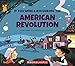 If You Were a Kid During the American Revolution (If You Were a Kid)