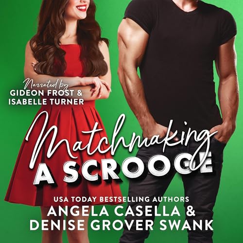 Matchmaking a Scrooge : Angela Casella, Denise Grover Swank episode artwork