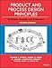 Product and Process Design Principles: Synthesis, Analysis and Evaluation