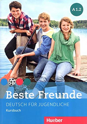 Beste Freunde A1/2: Deutsch für Jugendliche.Deutsch als Fremdsprache / Kursbuch Beste Freunde A1/2: Deutsch für Jugendliche.Deutsch als Fremdsprache / Kursbuch