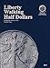 Official Whitman® Coin Folder - Liberty Walking Half Dollars Collection #1: 1916-1936 (Liberty Walking, 1916-36)