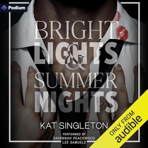 Bright Lights and Summer Nights by Kat Singleton episode artwork