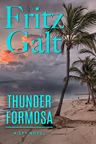 Thunder in Formosa (Mick and Natalie Spy Novel Series Book 2)