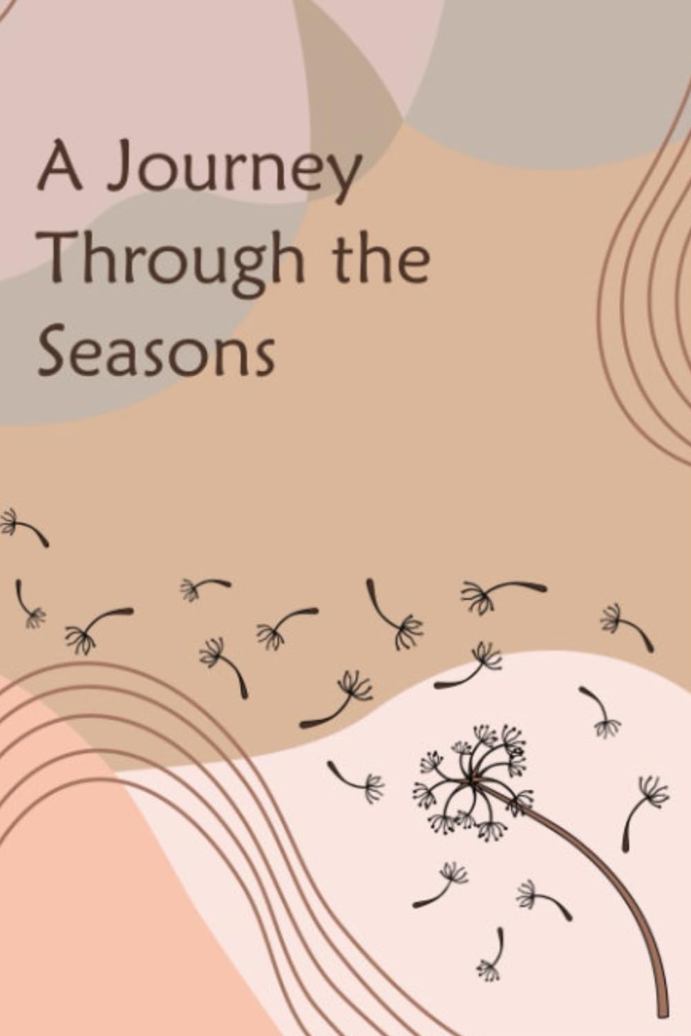 A Journey Through the Seasons: A Seasonal Reflection Journal for Change, Transition and Renewal