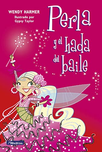 Perla 15 - Perla y el hada del baile (Primeras lecturas)