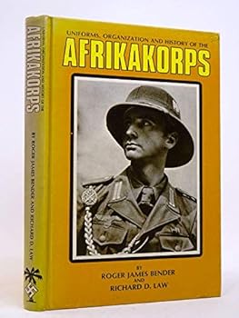 Hardcover Uniforms, Organization and History of the Afrikakorps Book